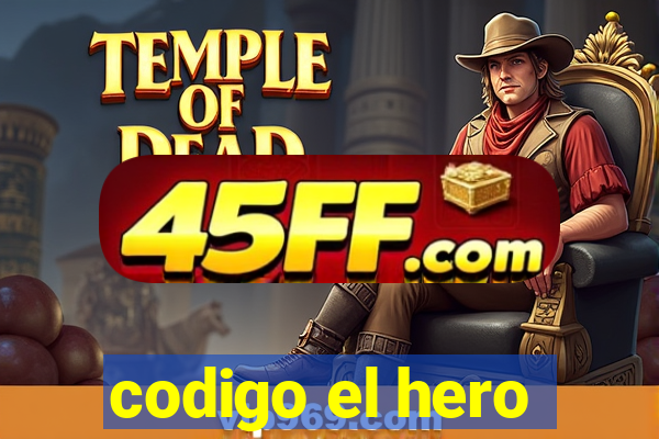 codigo el hero